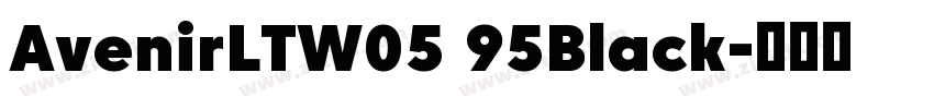 AvenirLTW05 95Black字体转换